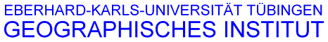 Universitaet Tuebingen - GEOGRAPHISCHES INSTITUT